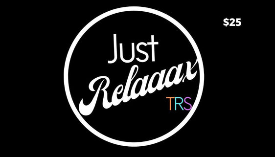 Just Relaaax TRS Gift Card | Just Relaaax Gift Card | TheRelaxedStoner